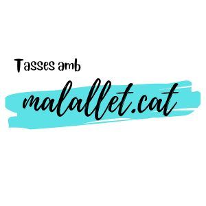 Tasses amb malallet